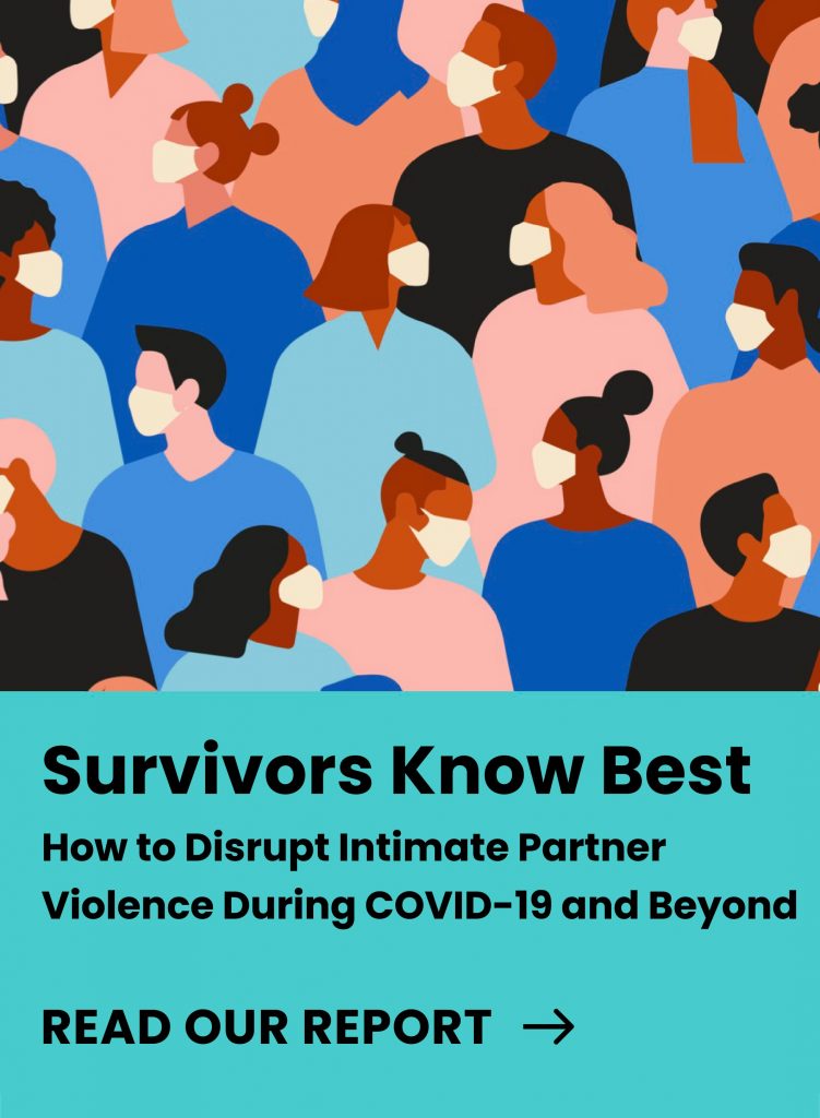 Cover for the "Survivors Know Best: How to Disrupt Intimate Partner Violence During Covid-19 and Beyond" report. The cover also includes an illustration of a diverse group of people wearing masks and interacting with one another.